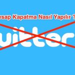 Twitter Hesabı Nasıl Kapatılır