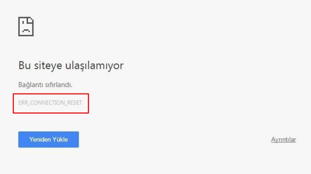 Err Connection Reset Hatası Çözme Yöntemleri